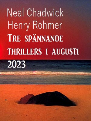 cover image of Tre spännande thrillers i augusti 2023
